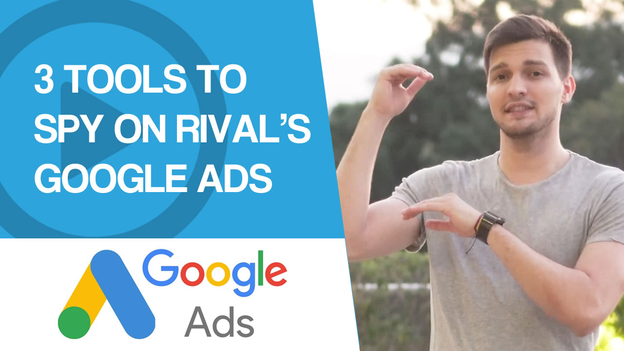 3-Tools-to-Spy-on-Rivals-Google-Ads