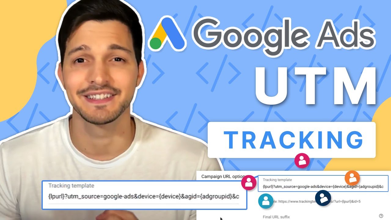 UTM Tracking in Google Ads (Templates + Custom Parameters)