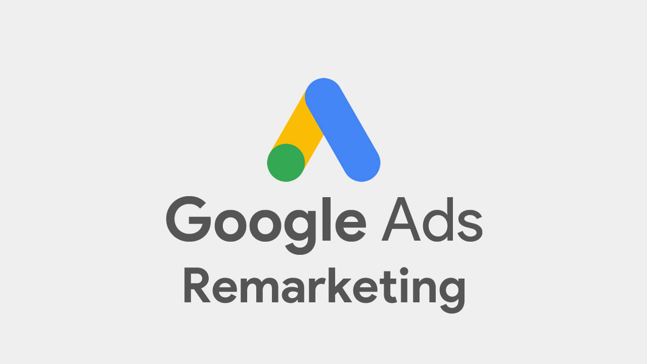 Google Ads Remarketing