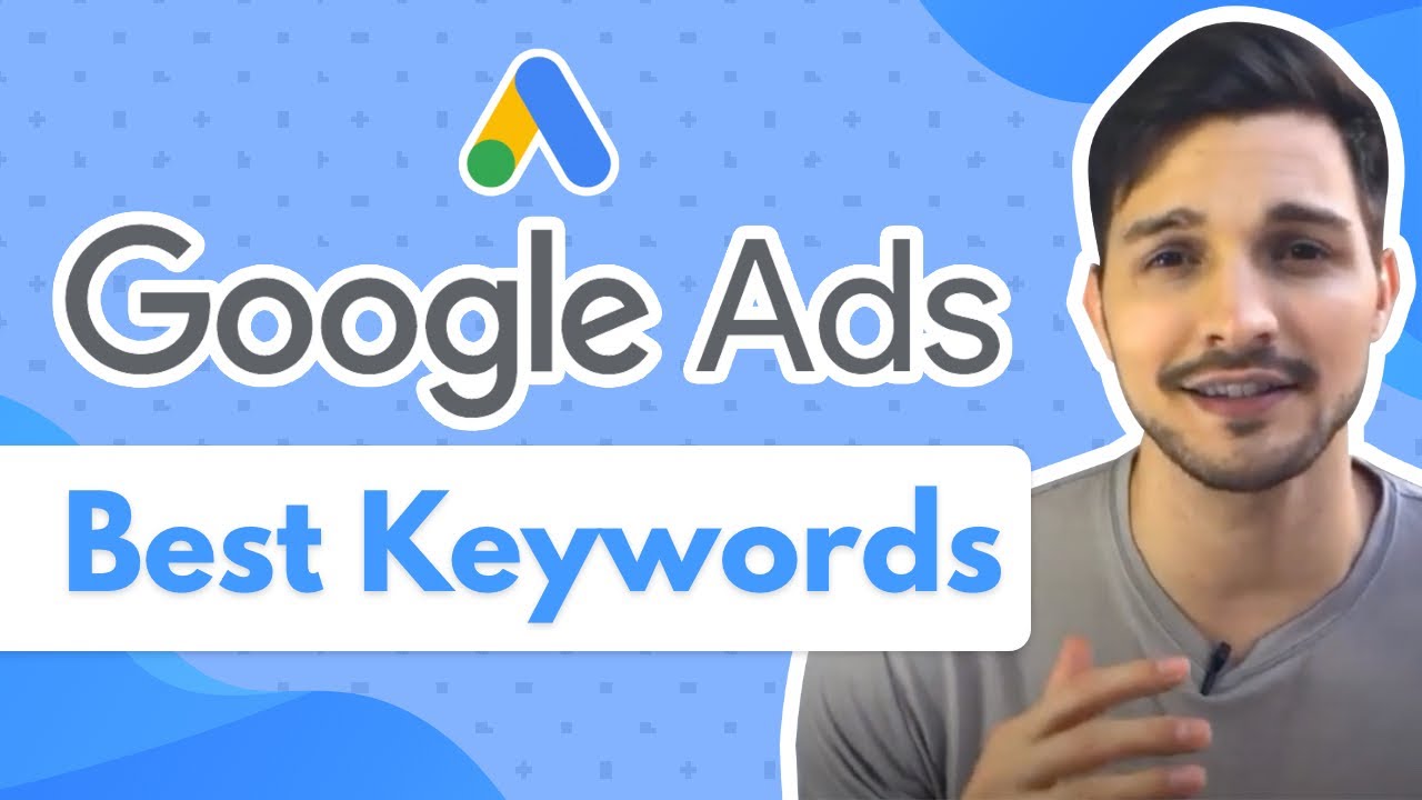 Google Keywords - How to Find the Best Ones